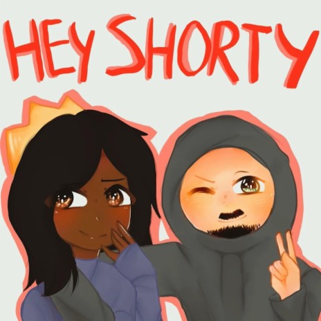 Hey Shorty | Boomplay Music