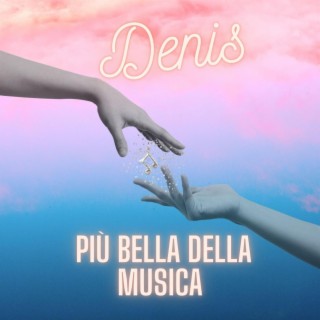 Più bella della musica