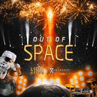 Out Of Space ft. Androssé lyrics | Boomplay Music