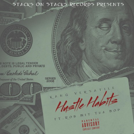 Hustle Habits ft. Rob Wit Tha Bop & XXXMAKEITBOUNCE