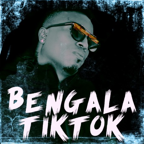 Bengala Tiktok