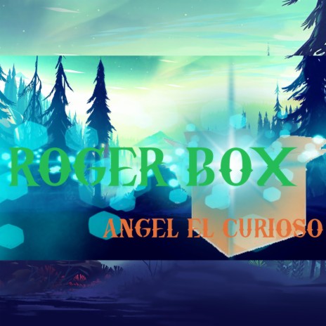 Roger Box | Boomplay Music