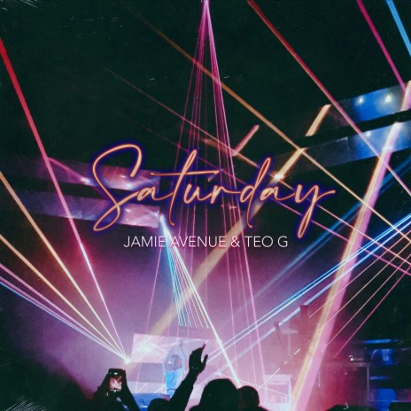Saturday (Extended Mix) ft. Teo G | Boomplay Music