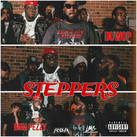 Steppers ft. BHM Pezzy | Boomplay Music