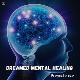 Dreamed mental healing