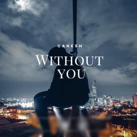 Without You