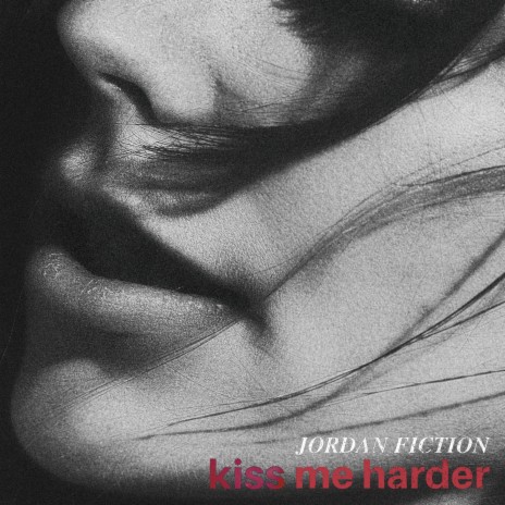 Kiss Me Harder