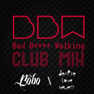BBW Club Mix (Denise Love Hewett Remix)