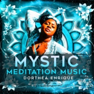 Mystic Meditation Music