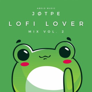 Lofi Lover Mix, Vol. 2