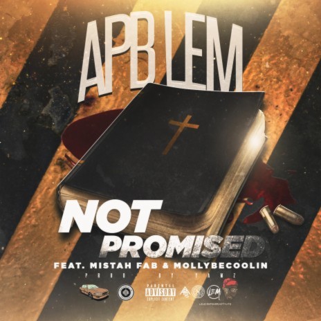 Not Promised ft. Mistah Fab & Mollybecoolin | Boomplay Music