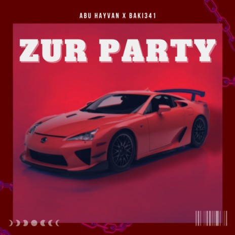 Zur Party ft. Baki341 | Boomplay Music