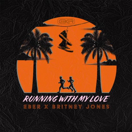 Running With My Love ft. Britney Jones | Boomplay Music