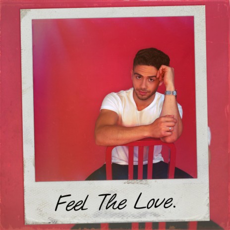 Feel The Love | Boomplay Music