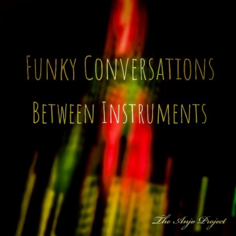 Funky Conversations between Instruments