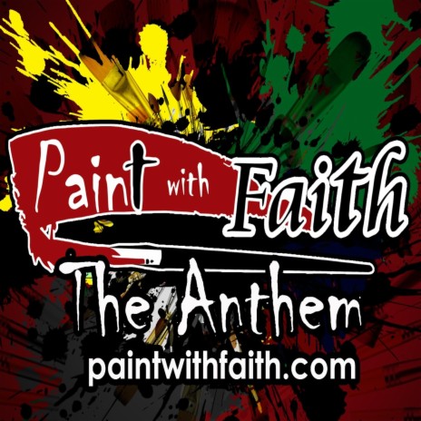 Paint With Faith Anthem (feat. Sariah Simon, Legacy Davis, Apollos Davis, Cayden Bharath, Veidra Johnson & Reuben Johnson)