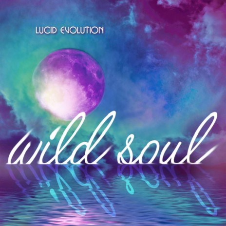 Wild Soul | Boomplay Music