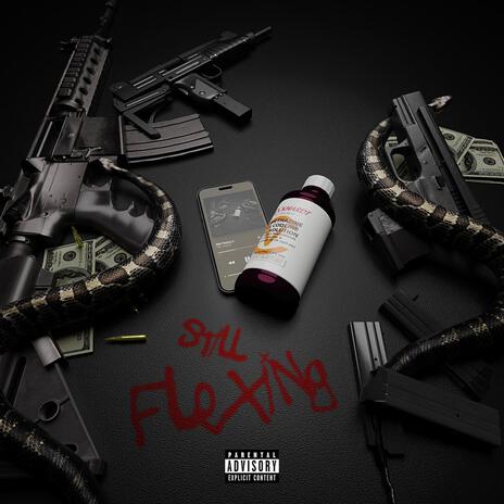 Still Flexing | Boomplay Music