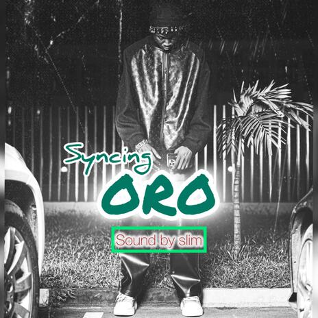 Syncing oro | Boomplay Music