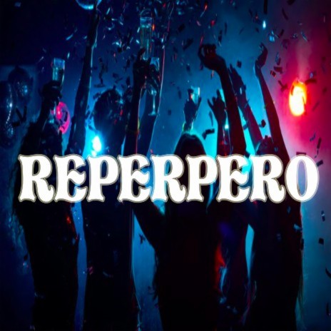 Reperpero ft. Locon 29, Blujay, The Nose Trap, El Bello & Breily One