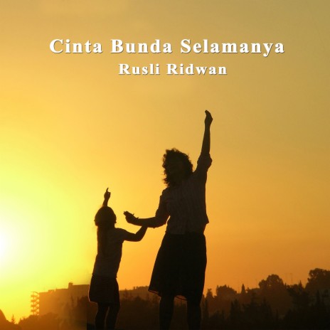 Cinta Bunda Selamanya | Boomplay Music