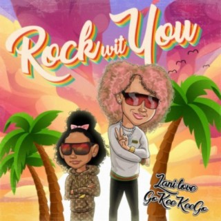 Rock Wit You (feat. Lani love)