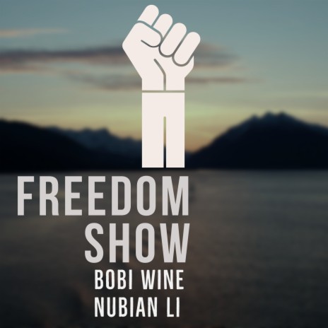 Freedom Show ft. Nubian Li