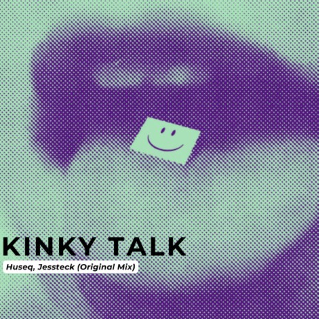 Kinky Talk (Original Mix) ft. Jessteck | Boomplay Music