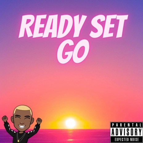 READY SET GO | Boomplay Music