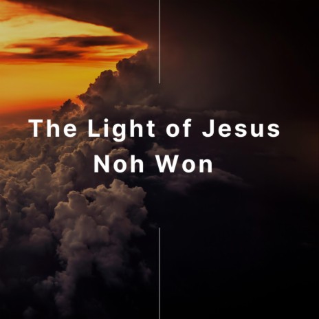 The Light of Jesus | Boomplay Music