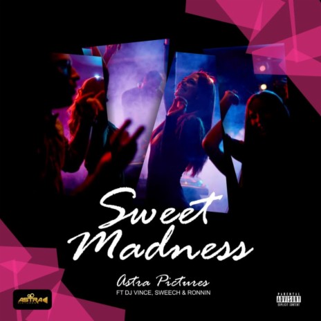 Sweet madness (feat. DJ Vince, Sweech & 31 Ronin) | Boomplay Music