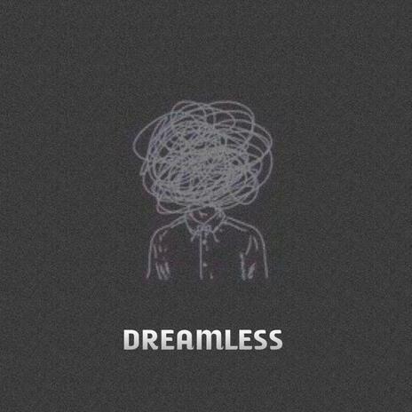 Dreamless ft. MKEHO Musik