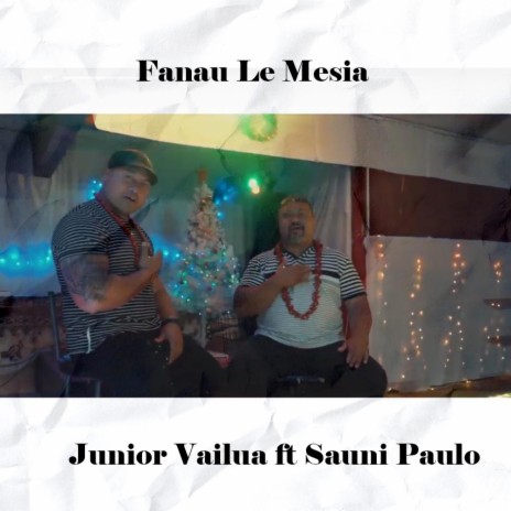 Fanau Le Mesia ft. Sauni Paulo