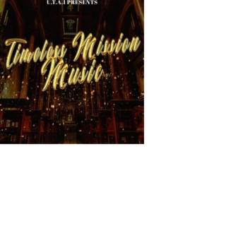 Timeless Mission Music, Vol. 1