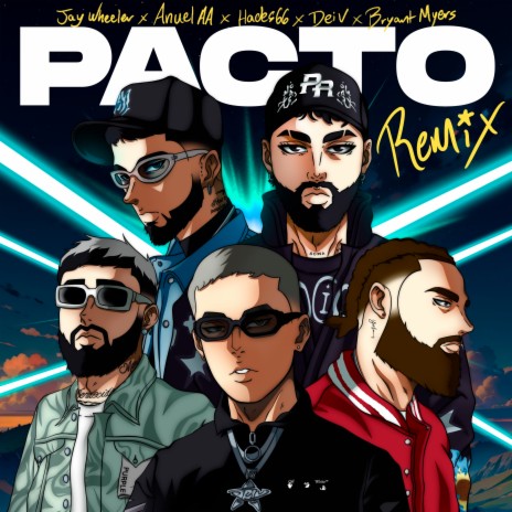 PACTO (Remix) ft. Anuel AA, Hades66, Bryant Myers & Dei V | Boomplay Music