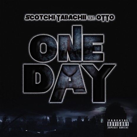 One Day (feat. Otto) | Boomplay Music