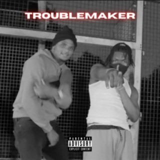 Troublemaker (feat. Finest CK)