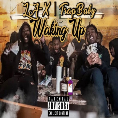 Waking Up ft. TrapBaby | Boomplay Music