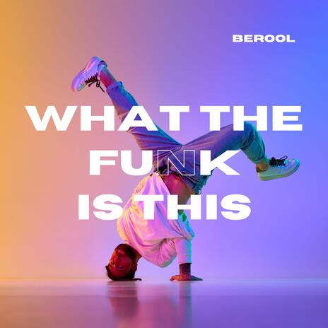 What The Funk Is This | Boomplay Music