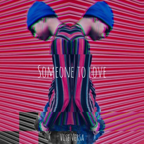 Someone to Love | Boomplay Music