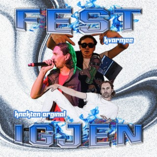 Fest igjen