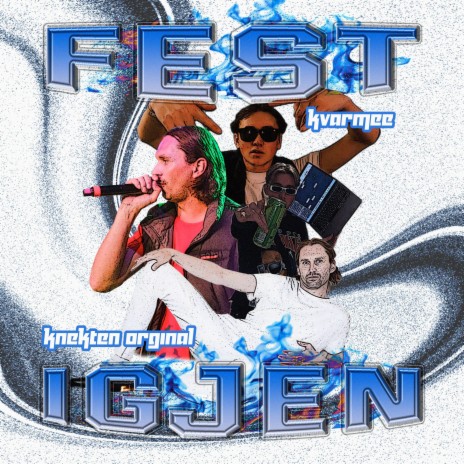 Fest igjen ft. kvarmee | Boomplay Music