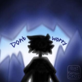 Don't Worry