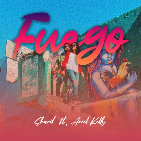 Fuego ft. Ariel kelly | Boomplay Music