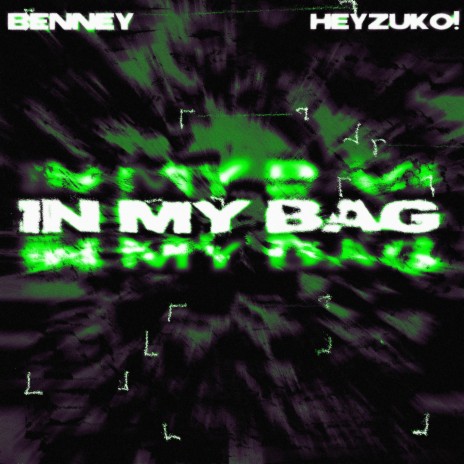 In My Bag ft. heyzuko!