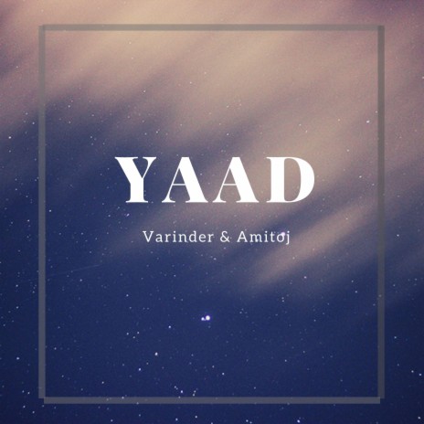 Yaad ft. Amitoj Singh | Boomplay Music
