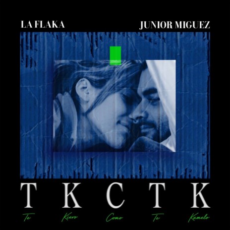 Tkctk (Te Kiero Como Te Kamelo) ft. Junior Miguez | Boomplay Music