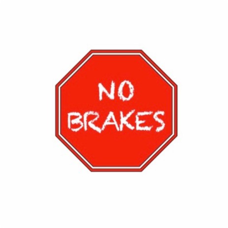 No Brakes | Boomplay Music