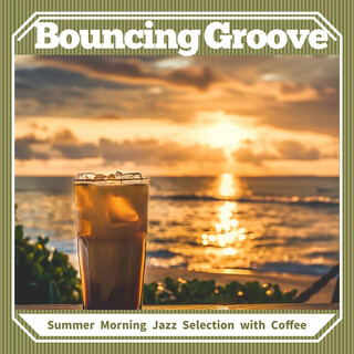 Summer Morning Jazz Selection with Coffee