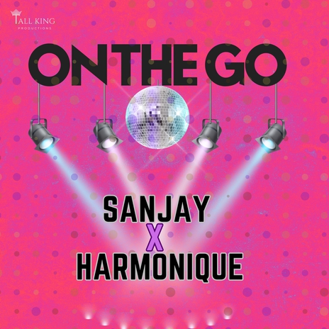 On the Go ft. Harmonique | Boomplay Music